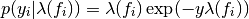 p(y_{i}|\lambda(f_{i})) = \lambda(f_{i})\exp (-y\lambda(f_{i}))