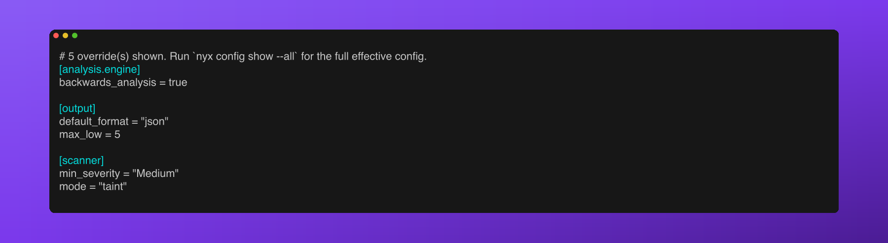 nyx config show output: TOML dump of the merged scanner config showing [scanner] mode/min_severity/excluded_extensions/excluded_directories, [database] settings, and resolved engine toggles
